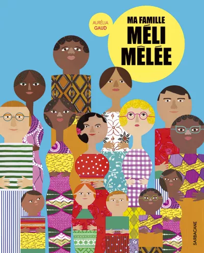 Ma famille méli-mélée